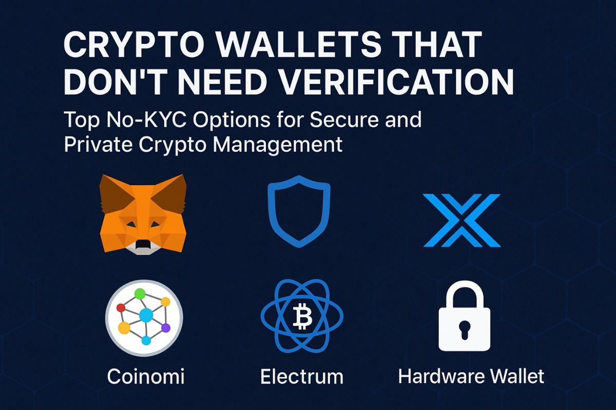 Crypto Wallets That Don’t Need Verification